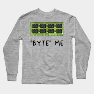 BYTE me Long Sleeve T-Shirt